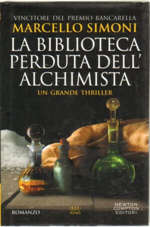 La biblioteca perduta dell'alchimista di Simoni, Marcello ed. Newton Compton