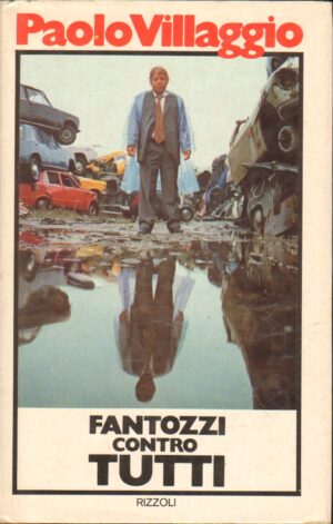 FANTOZZI CONTRO TUTTI di Paolo Villaggio ed. Rizzoli