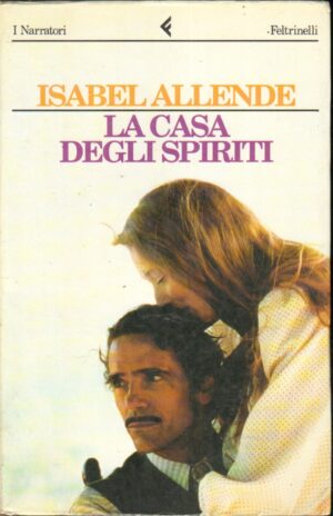 LA CASA DEGLI SPIRITI di Allende Isabel ed. Feltrinelli