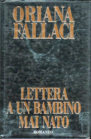 Lettera a un bambino mai nato di Oriana Fallaci ed. Club