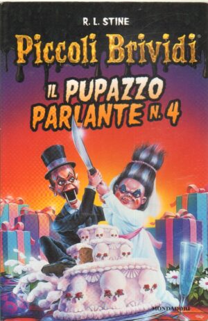 Piccoli Brividi: Il pupazzo parlante N. 4 di Stine, Robert L. ed. Mondadori