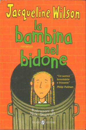 La bambina nel bidone di Wilson, Jacqueline ed. Salani