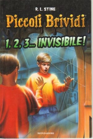 Piccoli brividi: 1,2,3... invisibile! di Stine, Robert L. ed. Mondadori