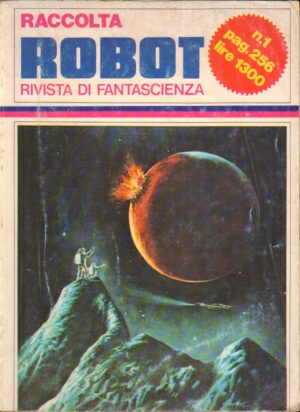 Raccolta Robot. Rivista di fantascienza n. 1 di Aa.Vv. ed. Armenia