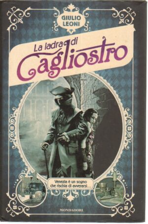 La ladra di Cagliostro di Leoni, Giulio ed. Mondadori