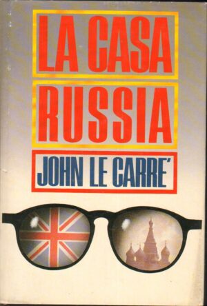 La casa Russia. di John Le Carre' ed. CDE Club degli Editori