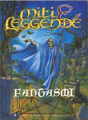 Fantasmi di AA. VV. - Collana Miti e Leggende ed. Hobby & Work