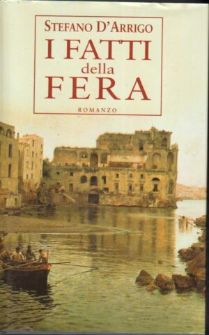 I fatti della fera di Stefano D'Arrigo ed. Mondolibri