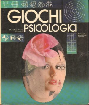 Giochi psicologici di De Carlo, Nicola Alberto ed. Mondadori