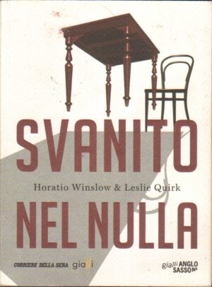 Svanito nel nulla di Horatio Winslow e Leslie Quirk ed. Corriere della Sera