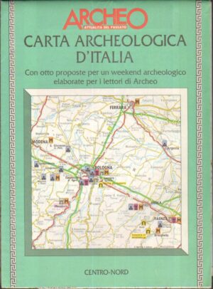 Archeo: Carta Archeologica d'Italia Centro Nord ed. De Agostini Rizzoli