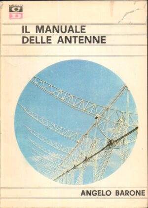 Il manuale delle antenne di Barone, Angelo ed. 1971 ed. Cd