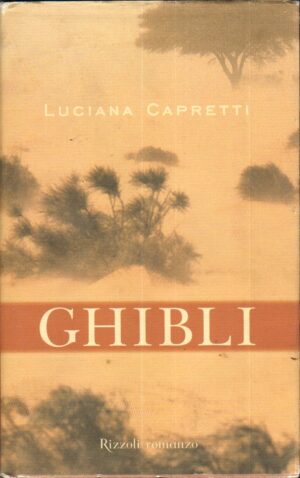 Ghibli di Capretti, Luciana ed. Rizzoli