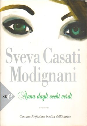 Anna dagli occhi verdi di Casati Modignani, Sveva ed. Sperling & Kupfer