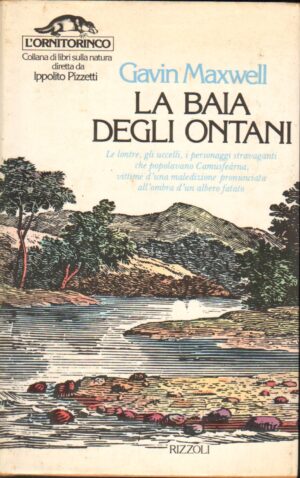 La baia degli Ontani di Gavin Maxwell 1° ed. Rizzoli