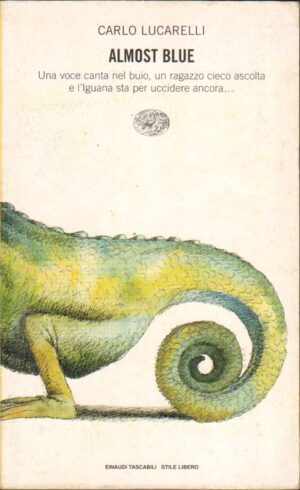 Almost blue di Lucarelli, Carlo ed. Einaudi