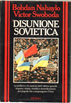 Disunione Sovietica di Swoboda, Victor ed. Rizzoli