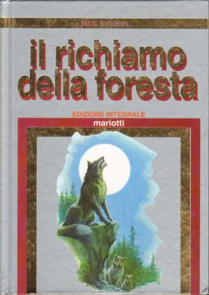 Il richiamo della foresta di London, Jack ed. Mariotti