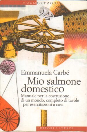 Mio salmone domestico di Carbe', Emmanuela ed. Laterza