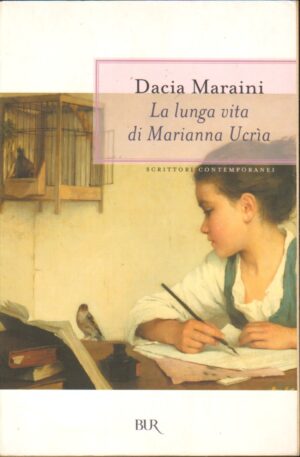 La lunga vita di Marianna Ucria di Maraini, Dacia ed. Rizzoli BUR