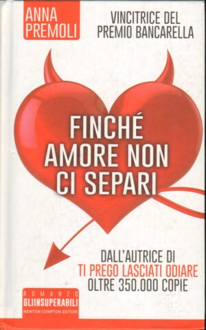 Finché amore non ci separi di Premoli, Anna ed. Newton Compton