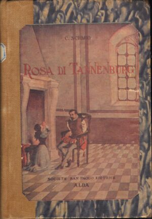 Rosa di Tannenburg C. Schmid ed. S. Paolo probabilmente degli anni '20-'30