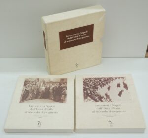 Lavoratori a Napoli dall'Unita' d'Italia al Secondo Dopoguerra n. 2 volumi ed. Progetti Museali
