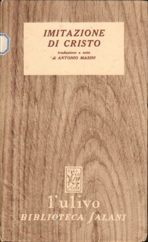Imitazione di Cristo traduzione e note di Antonio Masini – Collana L’Ulivo ed. Salani