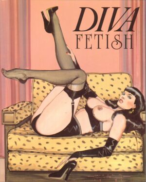 Diva Fetish di Riccardo Morrocchi, Stefano Piselli. Edizione trilingue ed. Glittering Images