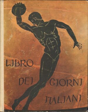 Libro dei giorni italiani, Arte e Sport di AA. VV. ed. ENIT
