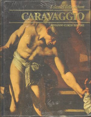 Caravaggio di Bruno Contardi – I Classici della Pittura ed. Curcio