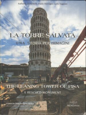 La torre salvata. Una storia per immagine di Bartelletti, Heiniger e Viggiani ed. Pacini Editore