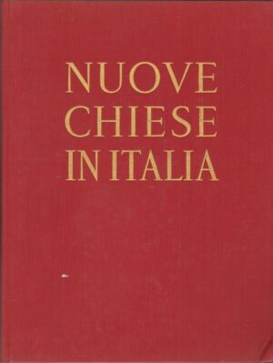 Nuove Chiese in Italia del Ministero dei Lavori Pubblici ed. 1959 Istituto Poligrafico dello Stato