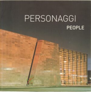 Personaggi People. L'Italia all'Esposizione Universale di Shanghai 2010 di AA. VV. ed. GANGEMI