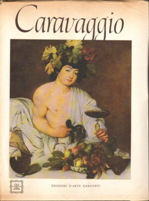 Caravaggio a cura di Luigi Carluccio ed. 1963 Garzanti