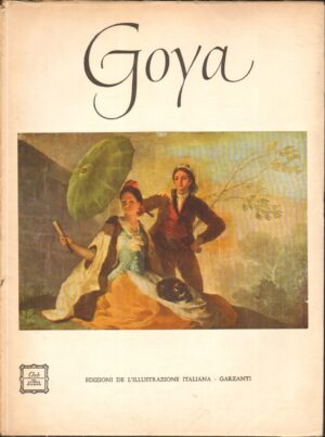 Goya a cura di Frederick S. Wight ed. 1960 Garzanti