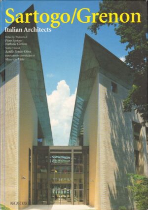 Sartogo Grenon. Italian architects di Bonito Oliva, Achille ed. L'Arca