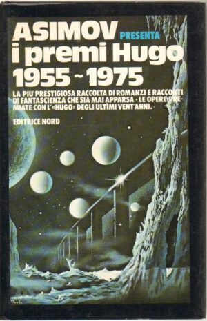 Asimov presenta i premi Hugo 1955-1975 di AA.VV. ed. Nord (Prima edizione 1978)