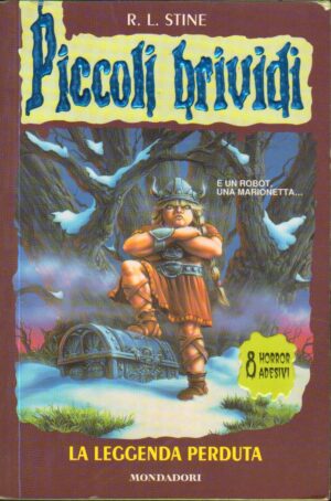 Piccoli Brividi n. 47: La leggenda perduta di Stine, Robert L. ed. Mondadori
