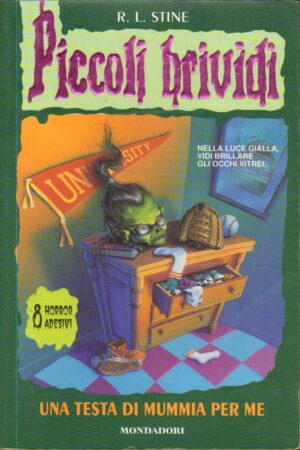 Piccoli Brividi n. 39: Una testa di mummia per me di Stine, Robert L. ed. Mondadori