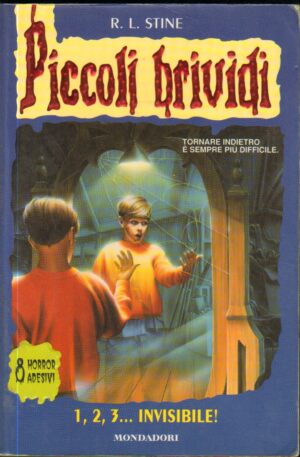 Piccoli Brividi n. 6: 1,2,3. .. Invisibile! di Stine, Robert L. ed. Mondadori
