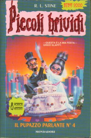 Piccoli Brividi n. 64: Il pupazzo parlante N.4 (Vol. 4) di Stine, Robert L. ed. Mondadori