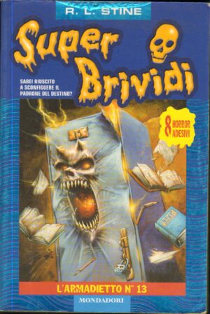Super Brividi n. 2: L'armadietto n. 13 di Stine, Robert L. ed. Mondadori
