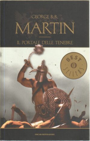 Il portale delle tenebre - Le Cronache del ghiaccio e del fuoco vol. 7 di Martin, George R. R. ed. Mondadori