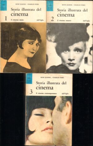 Storia illustrata del cinema vol.1, 2, 3 di Rene' Jeanne e Charles Ford ed. Dall'Oglio