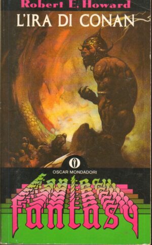 L'ira di Conan di Howard, Robert E. ed. Mondadori