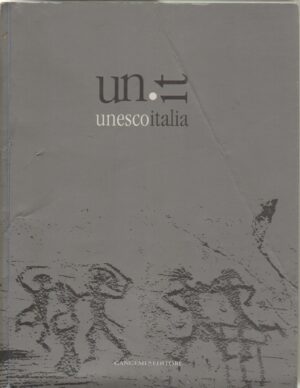 Unesco Italia. I siti patrimonio mondiale nell'opera di 14 fotografi di Cesi, Adele ed. Gangemi