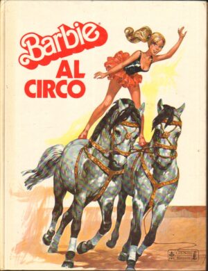Barbie al circo di Dolly & Gloria ed. Giunti - Marzocco