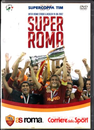 Super Roma. SUPERCOPPA 2007 DVD in Italiano Versione da edicola