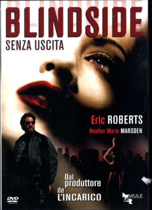 Blindside - Senza uscita DVD in Italiano Eric Roberts